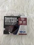 Tripp Lite 150W Compact Portable Car Power Inverter Outlet 12V Dc To 120V. Fixed Price $39.99.