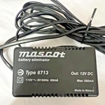 Mascot Battery Eliminator 8713 12V Dc 580MA Power Supply. Fixed Price $35.00.