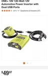 Ryobi One+ 18V 120-WATT 12V Automotive Power Inverter With Dual Usb Ports. Fixed Price $40.00.